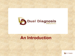 An introduction to dual diagnosis and