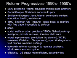 Reform- Progressives- 1890`s