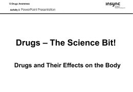 Drugs - The Science Bit!