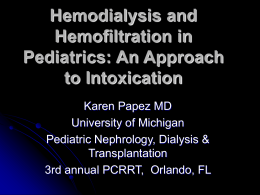Hemodialysis and Hemofiltration - Pediatric Continuous Renal