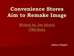 Convenience Stores Aim to Remake Image