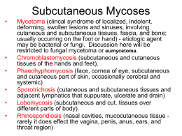 Subcutaneous Mycoses - partial presentation
