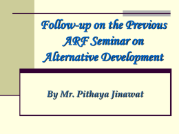 Follow-up on the Previous ARF Seminar on Alternative Development