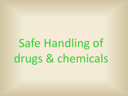 Safe handling of drugs chemicals