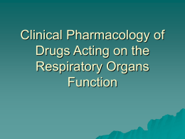 Clinical Pharmacology of Drugs Acting on the Respiratory