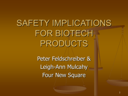 SAFETY IMPLICATIONS FOR BIOTECH PRODUCTS