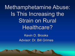 Methamphetamine Abuse: Is This Increasing the Strain on Rural