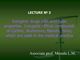 03 Inorg. drugs with acid-base prop. IOC of С,Al, Ba,Ag
