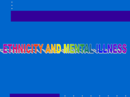 October 24, Ethnicity and mental illness