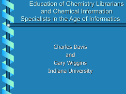 Education of Chemistry Librarians and Chemical Information