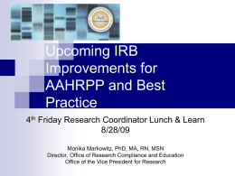 Coming IRB Developments Prompted by AAHRPP and Best Practice