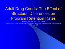 Urban Adult Drug Courts: The Effect of Structural