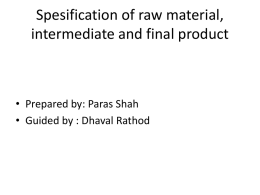 Spesification of raw material, intermediate and final product