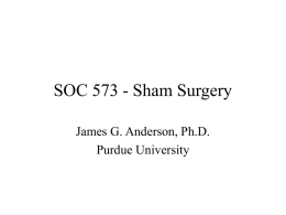 Sham Surgery - Purdue University
