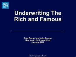 Underwriting The Rich and Famous