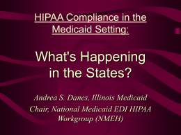 HIPAA Compliance in the Medicaid Setting: What`s Happening in the