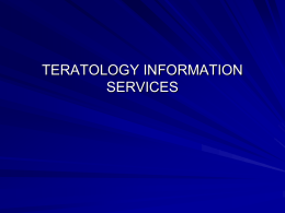 TERATOLOGY INFORMATION SERVICES