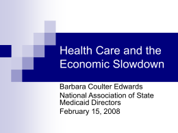 Barbara Edwards - Health Care and the Economic Slowdown