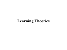 Learning Theories - Personal.psu.edu