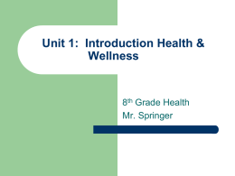 Unit 1: Introduction Health & Wellness
