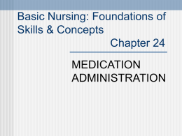 Basic Nursing: Foundations of Skills and Concepts Chapter 24