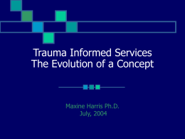 Trauma Informed Services - Women, Children, & Families