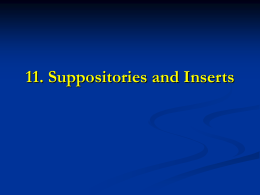 Suppositories and Inserts