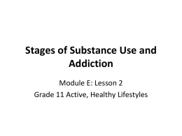 Stages of Substance Use and Addiction