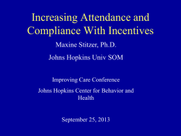 Increasing Attendance and Compliance with Incentives