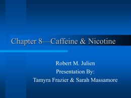 Chapter 8—Caffeine & Nicotine