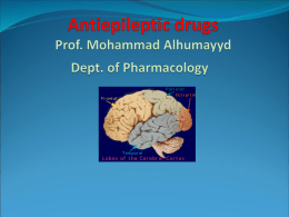 06&07 Drugs used in epilepsy(2nd yr CNS block).