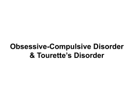 Obsessive-Compulsive Disorder & Tourette`s