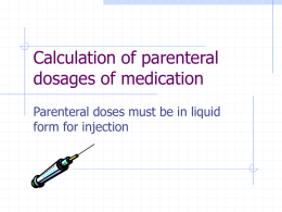 Calculation of parenteral dosages of medication