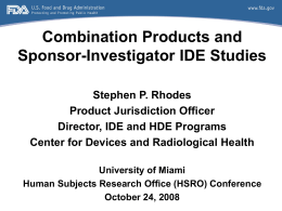 1. Combination Products and Sponsor-Initiated IDE