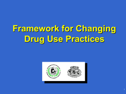 Framework for Changing Drug Use Practices