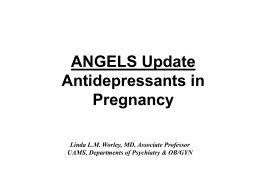 ANGELS: Antidepressants in Pregnancy Update