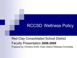RCCSD Wellness Policy 2008-2009 - RedClay-Wiki
