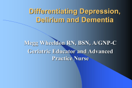 Differentiating Depression, delirium and Dementia