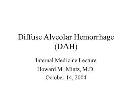 Diffuse Alveolar Hemorrhage (DAH)