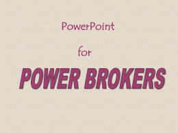 PowerPoint for Power Brokers