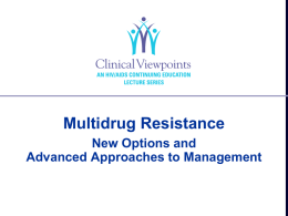 Multidrug Resistance - The University of North Carolina at Chapel Hill