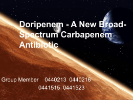 Doripenem - A New Broad-Spectrum Carbapenem Antibiotic