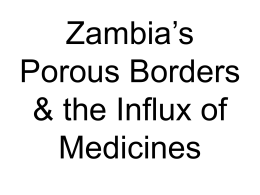 Zambia`s Porous Border - Medicines Transparency Alliance