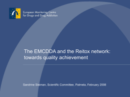 THE EMCDDA AND THE REITOX NETWORK
