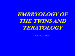 EMBRYOLOGY OF THE TWINS AND TERATOLOGY by Sudarjati