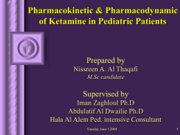 Pharmacokinetic & Pharmacodynamic of Ketamine in Pediatric