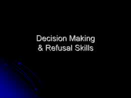 Decision Making & Refusal Skills