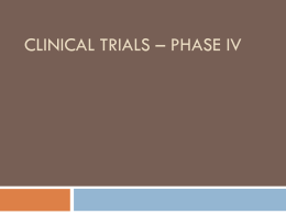Clinical Trials – PHASE IV