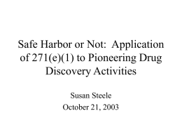 Safe Harbor or Not: Application of 271(e)(1) to Pioneering Drug