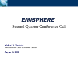2nd Quarter Conference Call - Emisphere Technologies, Inc.